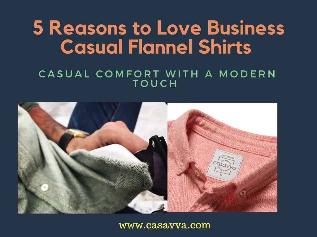 5 reasons to love business casual flannel shirts