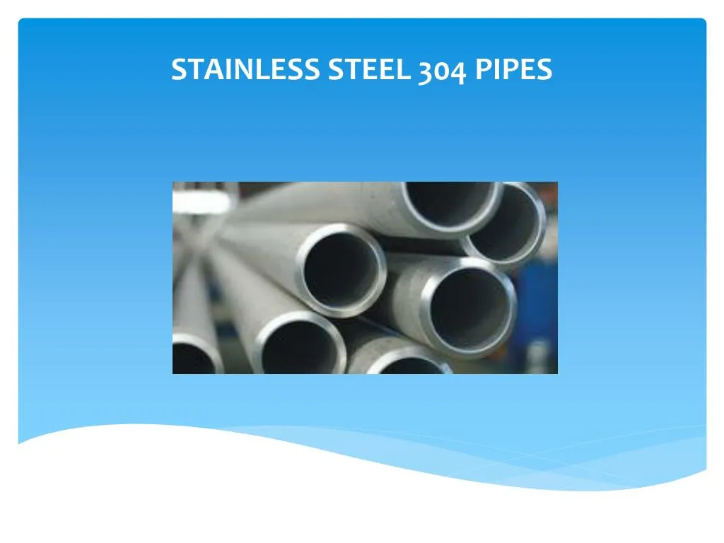 stainless steel 304 pipes