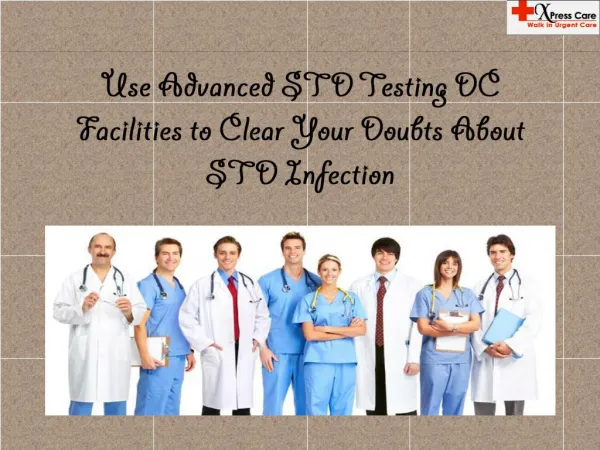 Use Advanced STD Testing DC Facilities to Clear Your Doubts About STD Infection