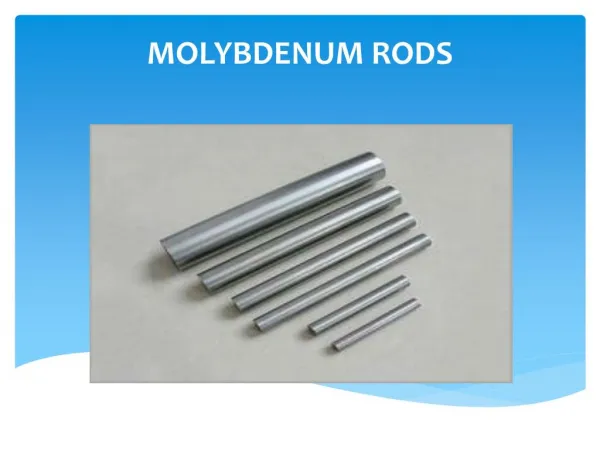 molybdenum rod stockist and Manufacturer