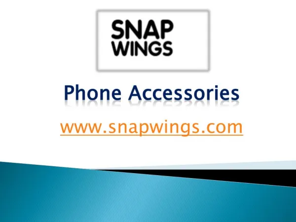 Phone Accessories - snapwings.com