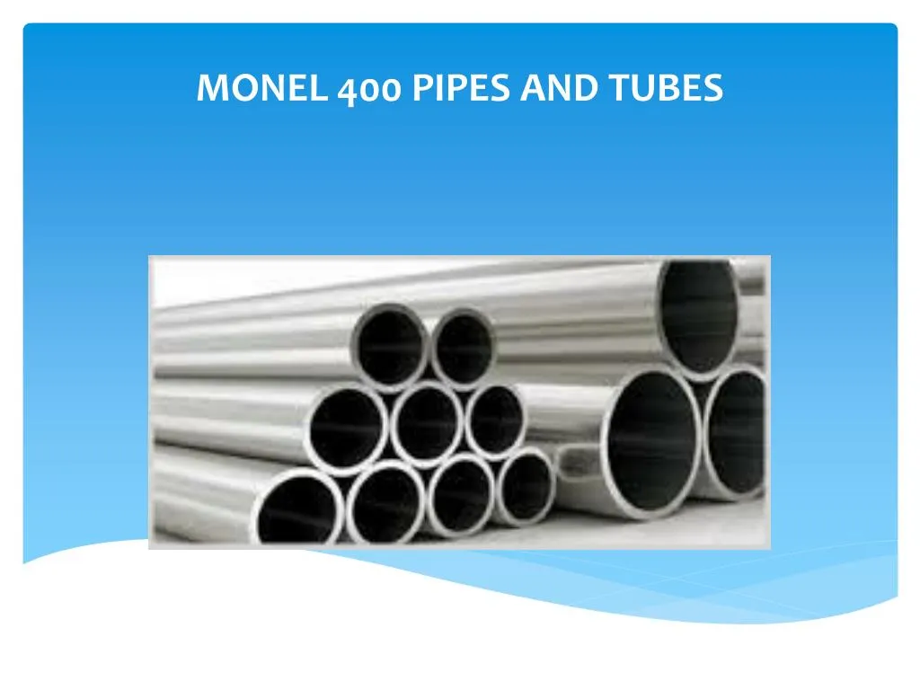 monel 400 pipes and tubes