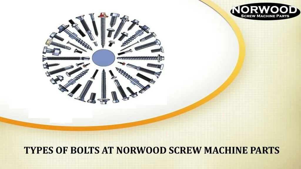 types of bolts at norwood screw machine parts