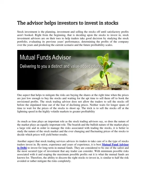 The advisor helps investors to invest in stocks