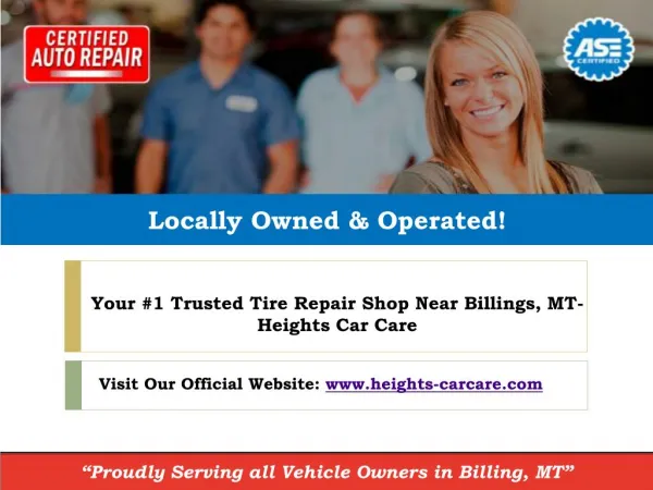 Your #1 Trusted Tire Repair Shop near Billings, MT- Heights Car Care