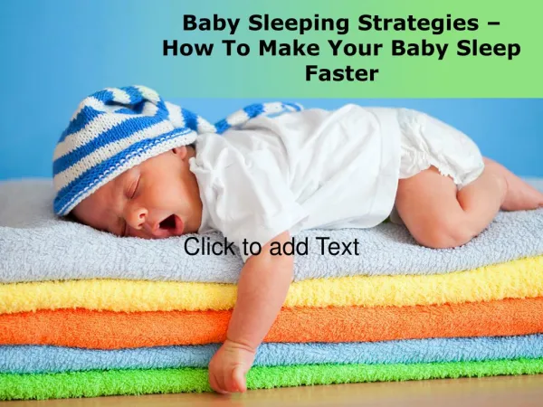 Baby sleeping strategies – how to make your baby sleep faster