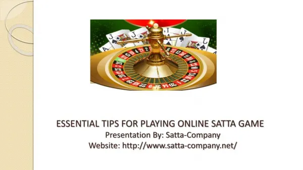 Essential Tips for Playing Online Satta Game