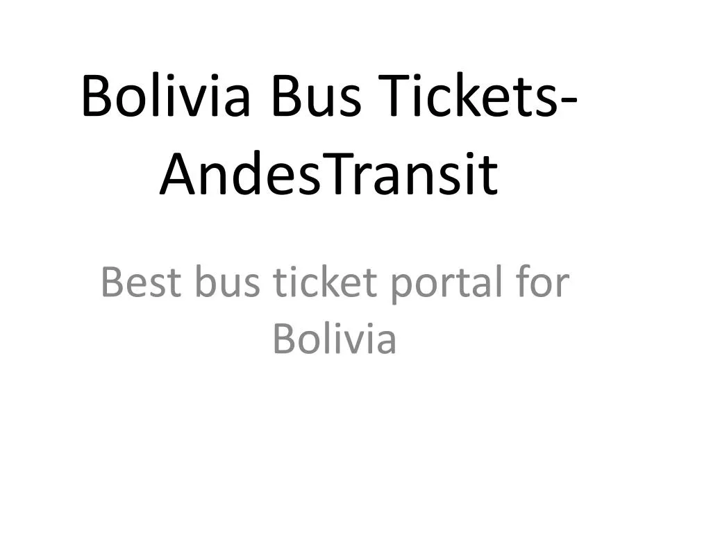 bolivia bus tickets andestransit