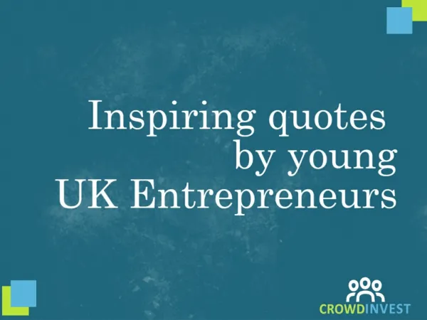 Inspirational quotes from UK young entrepreneurs
