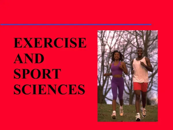 EXERCISE AND SPORT SCIENCES