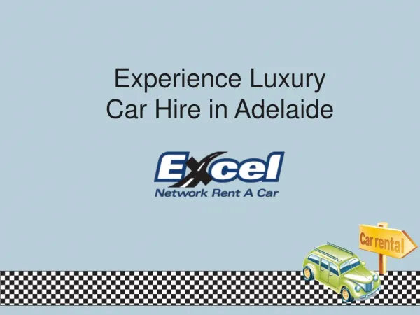Experience Luxurious Car Rent in Adelaide