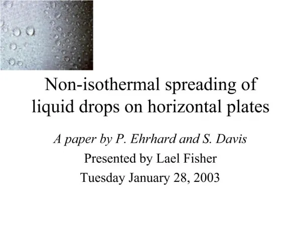 Non-isothermal spreading of liquid drops on horizontal plates