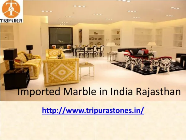 Imported Marble in India Rajasthan