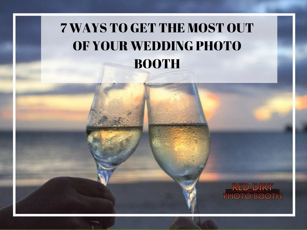 7 ways to get the most out of your wedding photo