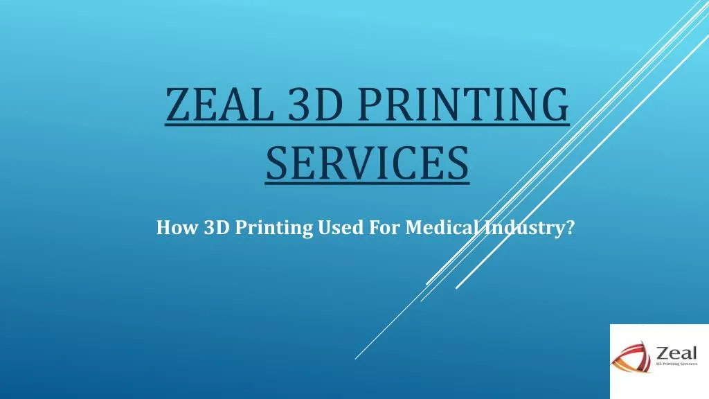 zeal 3d printing services