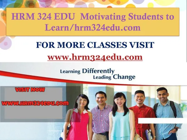 HRM 324 EDU Motivating Students to Learn/hrm324edu.com