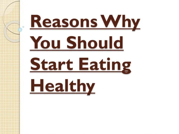 Various Reasons Why You Should Start Eating Healthy