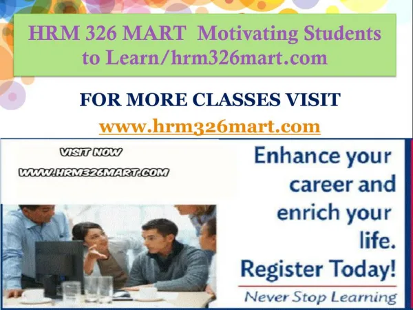 HRM 326 MART Motivating Students to Learn/hrm326mart.com