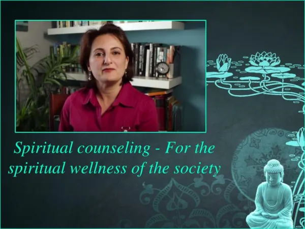 Spiritual counseling - For the spiritual wellness of the society
