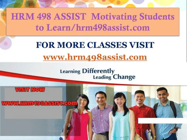 HRM 498 ASSIST Motivating Students to Learn/hrm498assist.com