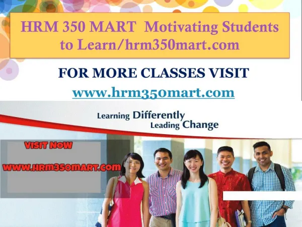 HRM 350 MART Motivating Students to Learn/hrm350mart.com
