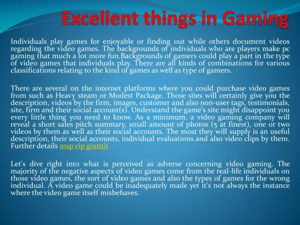 Excellent things in Gaming
