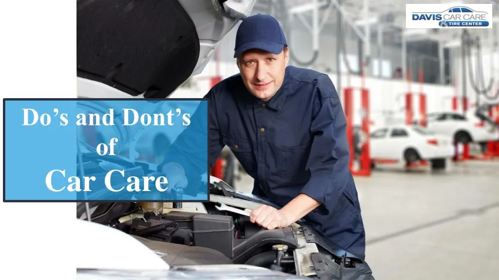 do s and dont s of car care