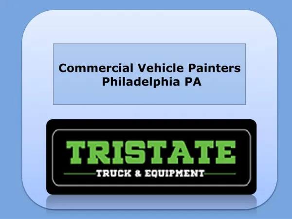 Commercial Vehicle Painters Philadelphia PA