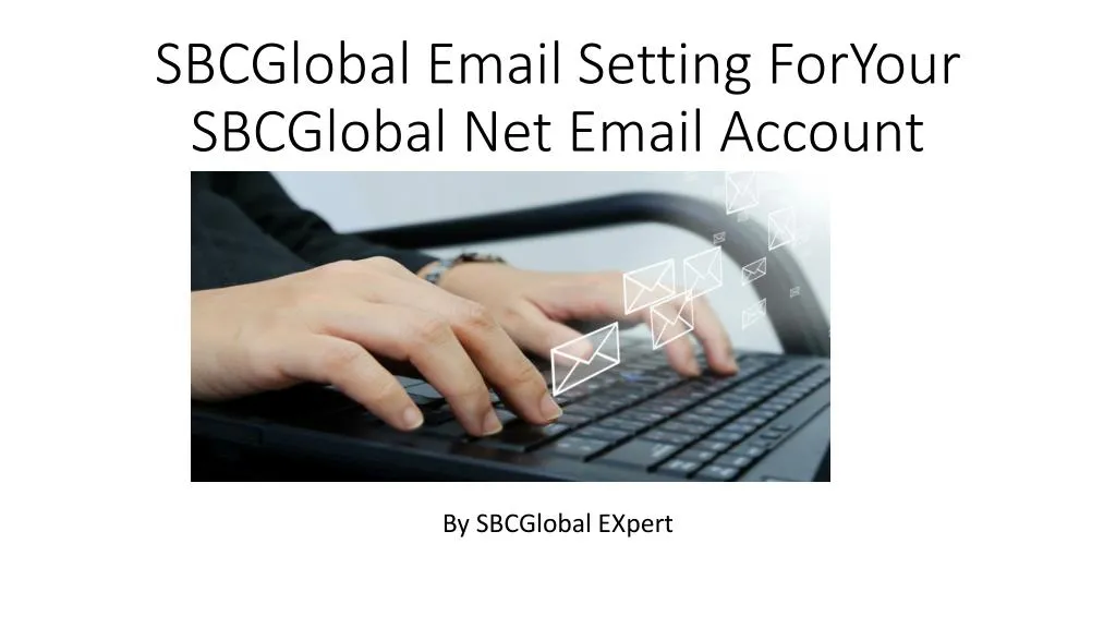 sbcglobal email setting foryour sbcglobal net email account