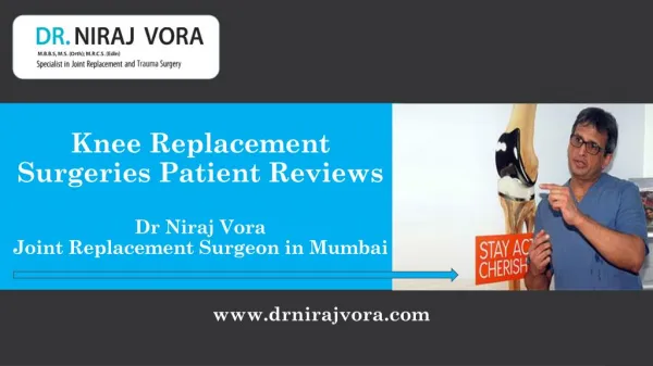 Knee Replacement Surgeries Patient Reviews | Joint Replacement Surgeon | Dr Niraj Vora