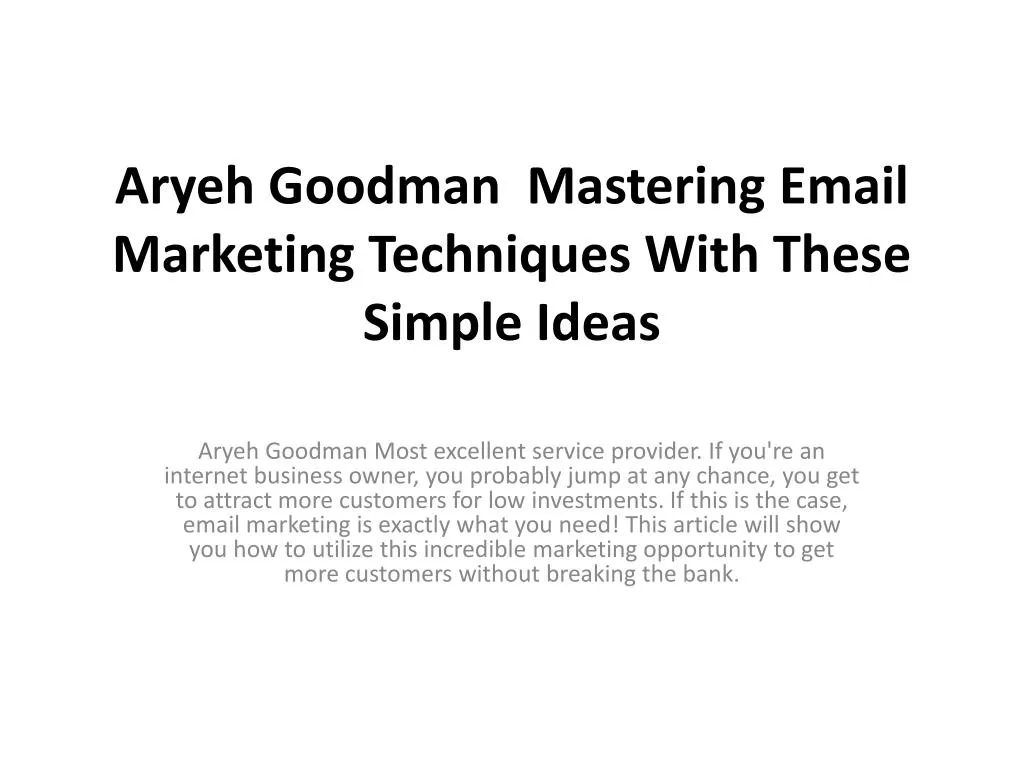 aryeh goodman mastering email marketing techniques with these simple ideas