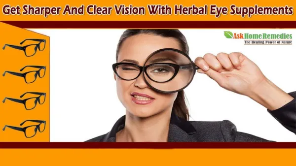 Get Sharper And Clear Vision With Herbal Eye Supplements