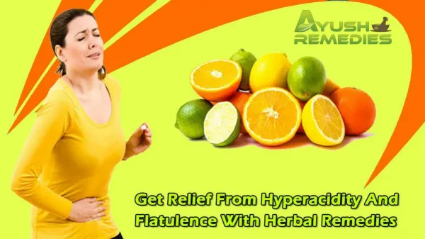 Get Relief From Hyperacidity And Flatulence With Herbal Remedies