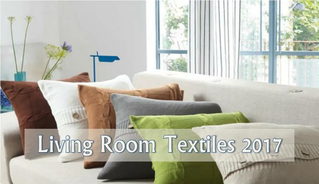 living room textiles 2017