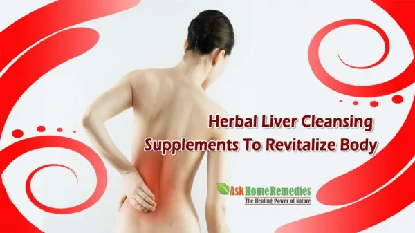 Herbal Liver Cleansing Supplements To Revitalize Body