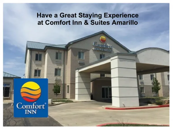 Have a Great Staying Experience at Comfort Inn & Suites Amarillo - Amarillocomfortinn.com