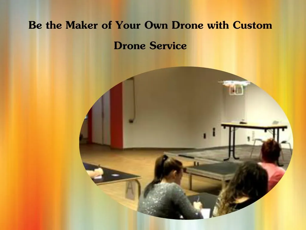 be the maker of your own drone with custom drone