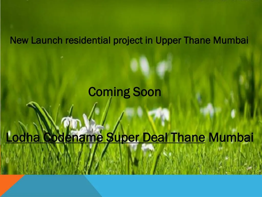 new launch r esidential project in upper thane