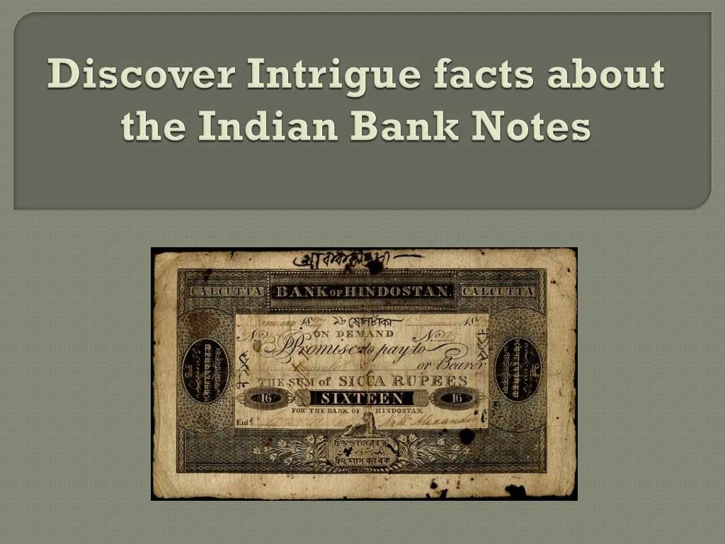 discover intrigue facts about the indian bank notes