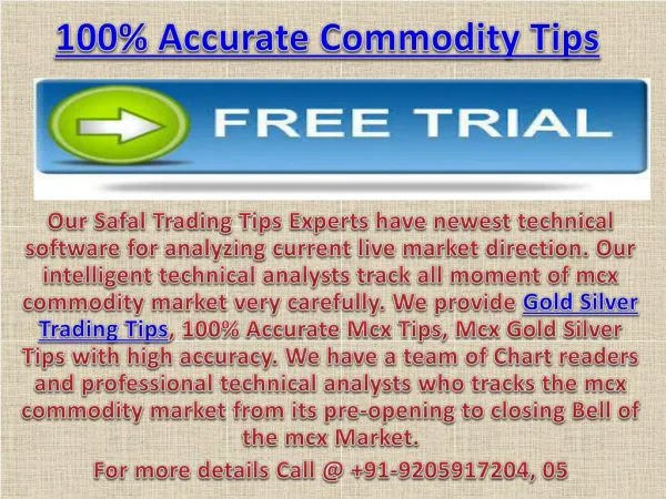 100% Accurate Commodity Tips, Gold Silver Trading Tips Call @ 91-9205917204