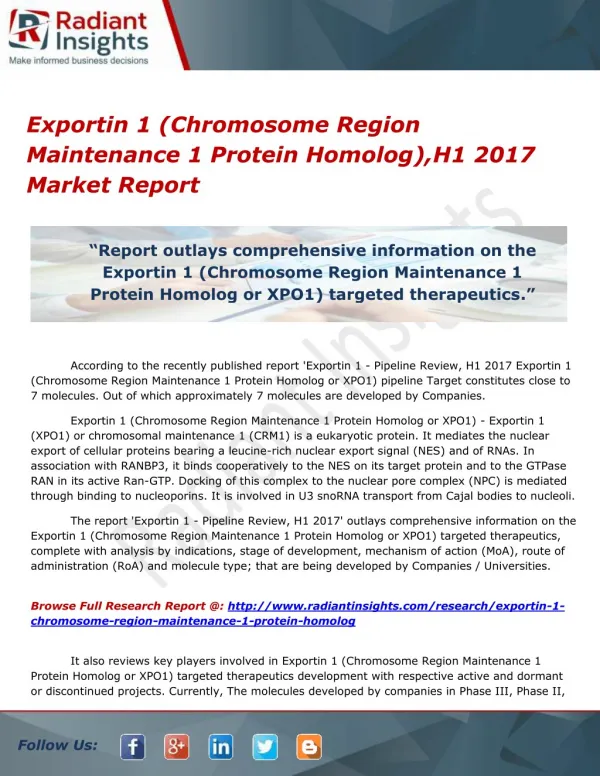 Exportin 1 (Chromosome Region Maintenance 1 Protein Homolog),H1 2017 Market Report