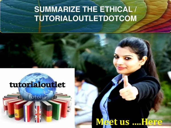 SUMMARIZE THE ETHICAL / TUTORIALOUTLETDOTCOM