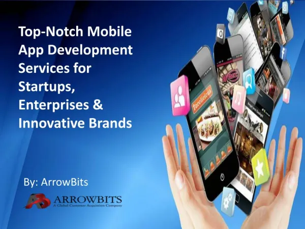 Top-Notch Mobile App Development Services for Startups, Enterprises & Innovative Brands