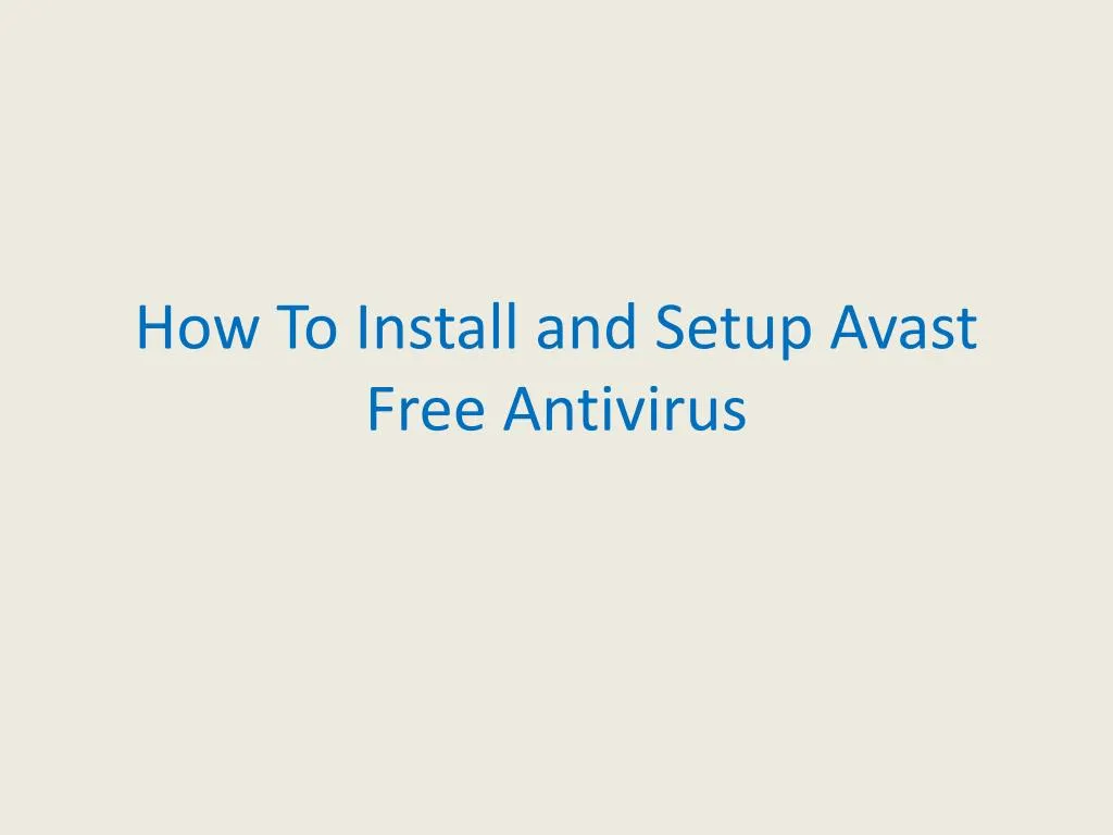 how to install and setup avast free antivirus