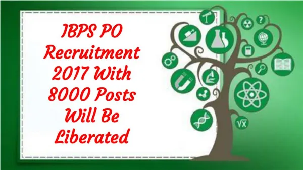 IBPS PO Recruitment 2017 With 8000 Posts Will Be Liberated