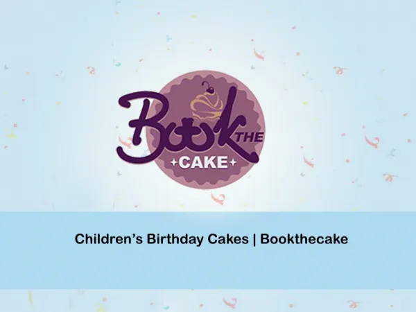 Order kids birthday cakes and surprise your kids- Bookthecake.com