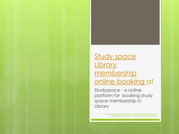 Study space Library membership online booking