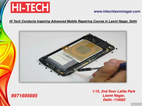 Hi Tech Conducts Inspiring Advanced Mobile Repairing Course in Laxmi Nagar, Delhi