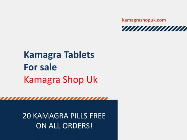 Kamagra Tablets For sale - Kamagra Shop Uk