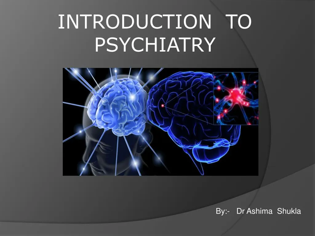 introduction to psychiatry
